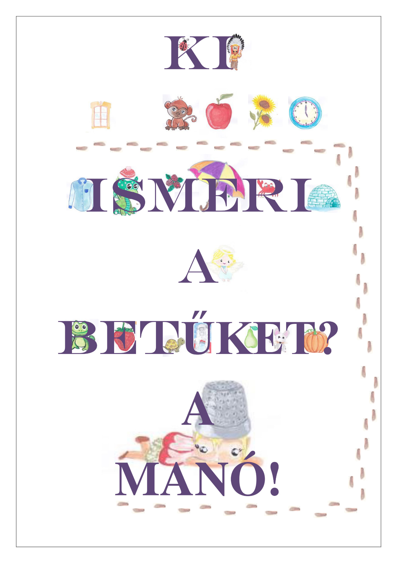 Ki a manó ismeri a betűket?